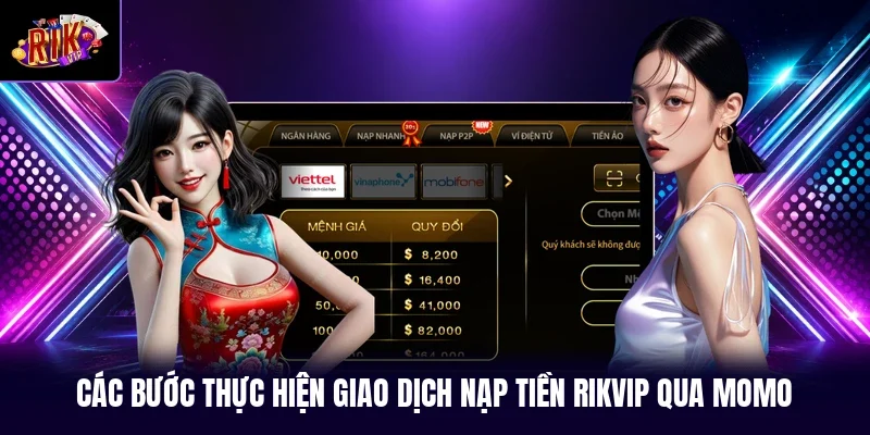 Các bước thực hiện giao dịch nạp tiền RIKVIP qua momo